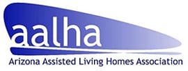Arizona Assisted Living Homes Association (AALHA) Arizona Assisted Living Homes Association (AALHA)